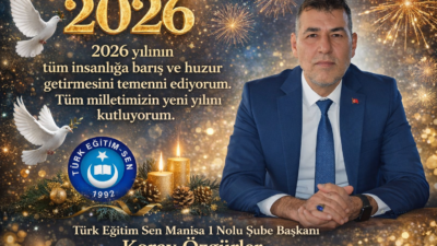 Başkan Koray Özgürler’den Yeni Yıl Mesajı Türk Eğitim-Sen Manisa Şube
