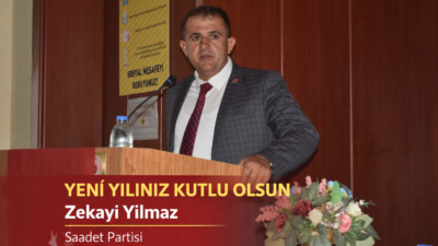 &nbsp; Saadet Partisi İl Başkanı Zekai Yılmaz’dan Yeni Yıl Mesajı